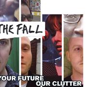 Your Future Our Clutter the Fall