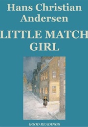 The Little Match Girl (Hans Christian Andersen)