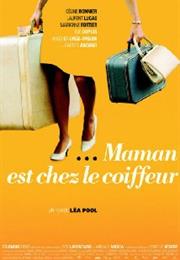 Mommy Is at the Hairdresser