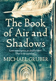 The Book of Air and Shadows (Michael Gruber)