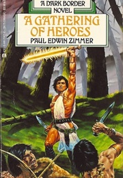 A Gathering of Heroes (Paul Edwin Zimmer)