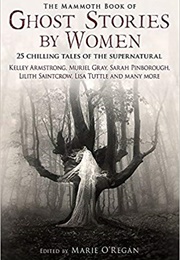 The Mammoth Book of Ghost Stories by Women (O'Regan Marie)