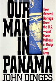 Our Man in Panama (John Dinges)