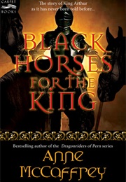 Black Horses for the King (McCaffrey, Anne)