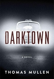 Darktown: A Novel (Thomas Mullen)