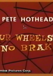 Four Wheels and No Brake (1955)
