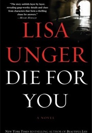 Die for You (Lisa Unger)