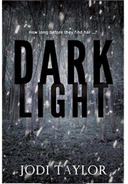 Dark Light (Jodi Taylor)