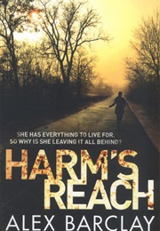 Harm's Reach (Alex Barclay)