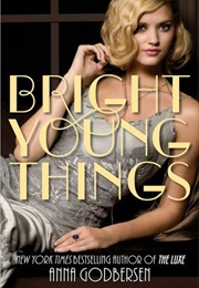 Bright Young Things (Anna Godbersen)
