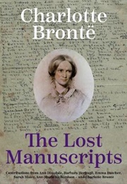 Charlotte Brontë: The Lost Manuscripts (Charlotte Brontë)