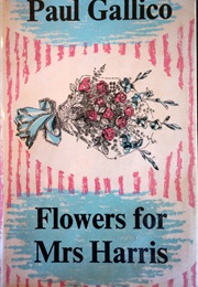 Flowers for Mrs Harris (Paul Gallico)