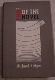 The End of the Novel (Michael Kruger)