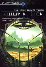 The Penultimate Truth