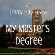 Got a Masters Degree