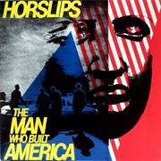 Horslips - The Man Who Built America