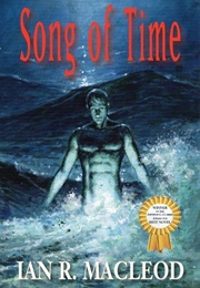 Song of Time (Ian R. MacLeod)