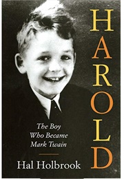 Harold: The Boy Who Became Mark Twain (Hal Holbrook)