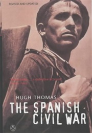 The Spanish Civil War (Hugh Thomas)