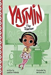 Yasmin the Teacher (Saadia Faruqi)