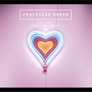 Professor Green - Lullaby