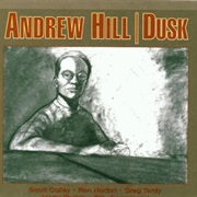 Andrew Hill - Dusk