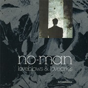 No-Man-Loveblows & Lovecries-A Confession