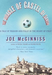 The Miracle of Castel Di Sangro (JOE MCGINNISS)