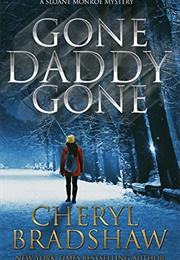 Gone Daddy Gone (Cheryl Bradshaw)