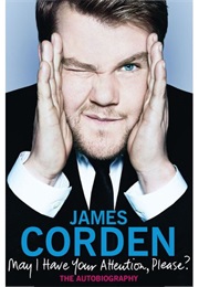 May I Have Your Attention Please (James Corden)