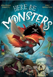 Here Be Monsters (Jonathan Emmett)