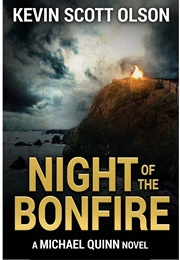 Night of the Bonfire (Kevin Scott Olson)