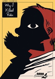 Why I Killed Peter (Olivier Ka)