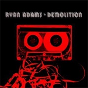 Ryan Adams - Demolition