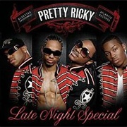 Pretty Ricky - Late Night Special