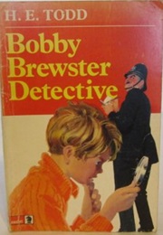 Bobby Brewster Books (H E Todd)