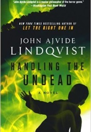 Handling the Undead (John Ajvide Lindqvist)