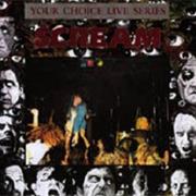 Scream - Your Choice Live Series Vol. 10