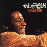 Al Green- Call Me