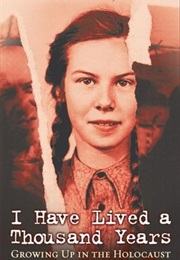 I Have Lived a Thousand Years (Livia Bitton-Jackson)