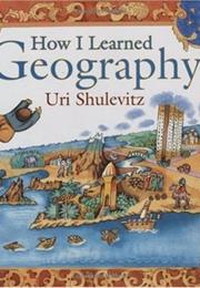 How I Learned Geography