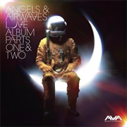 Angels & Airwaves - Love Parts One and Two