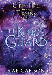 The King's Guard (Rae Carson)