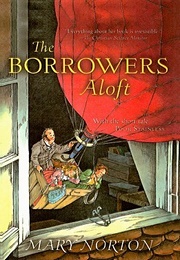The Borrowers Aloft (Mary Norton)