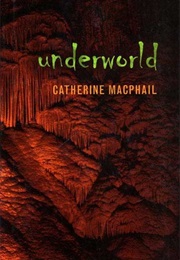 Underworld (Catherine MacPhail)
