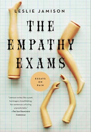 The Empathy Exams (Leslie Jamison)