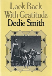 Look Back With Gratitude (Dodie Smith)