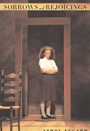 Sorrows and Rejoicings (Athol Fugard)