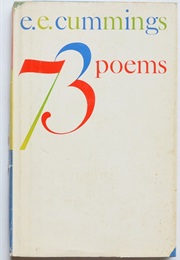 73 Poems (E.E. Cummings)