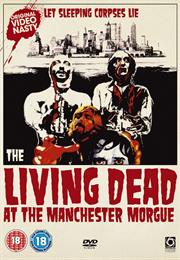Living Dead at the Manchester Morgue